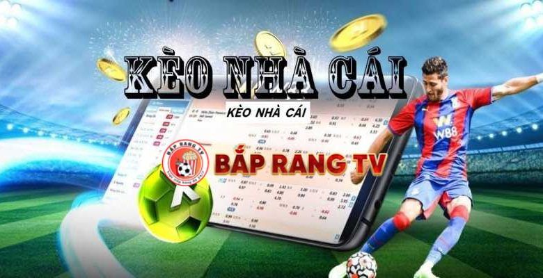 Cập nhật tỷ lệ kèo đầy đủ cho người xem