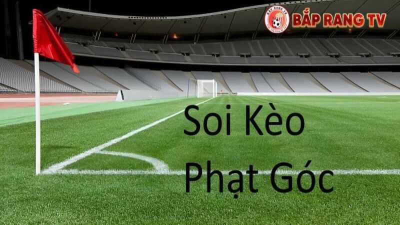 Thực hiện soi kèo trên số quả phạt góc cụ thể