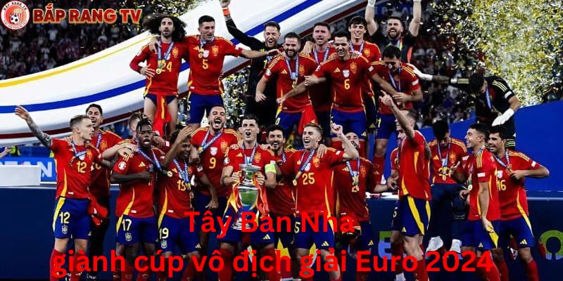 Tây Ban Nha giành cúp vô địch giải Euro 2024